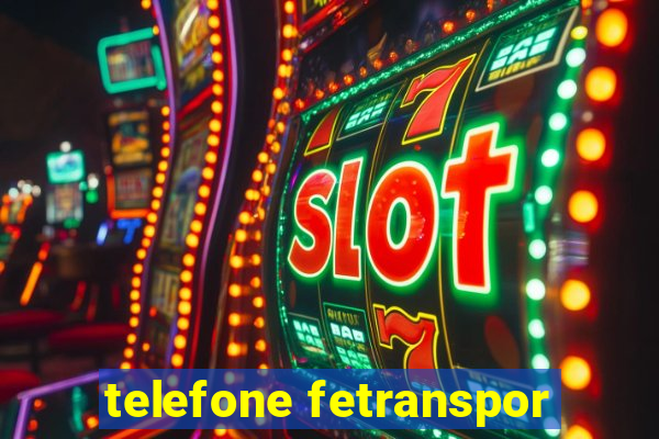 telefone fetranspor